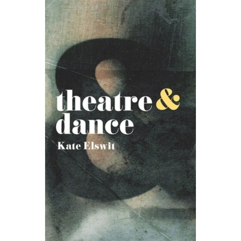 (영문도서) Theatre and Dance Paperback, Red Globe Press, English, 9781137605740