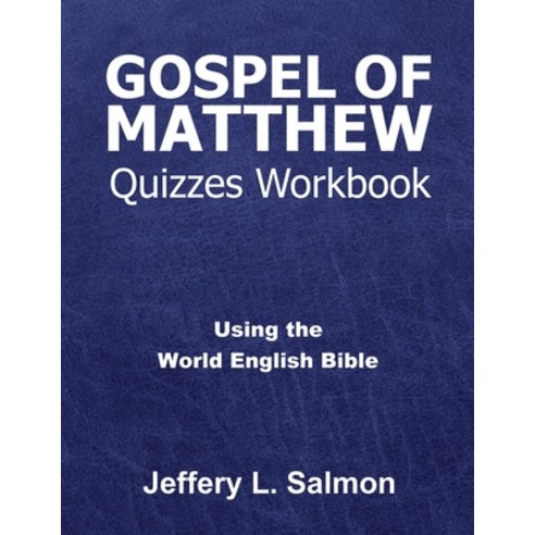 (영문도서) Gospel of Matthew Quizzes Workbook: Using the World English Bible Paperback, Trilogy Christian Publishing, 9781685566791