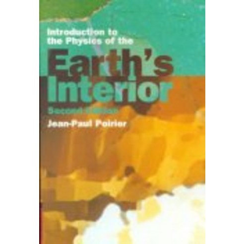 Introduction to the Physics of the Earth`s Interior, Cambridge University Press