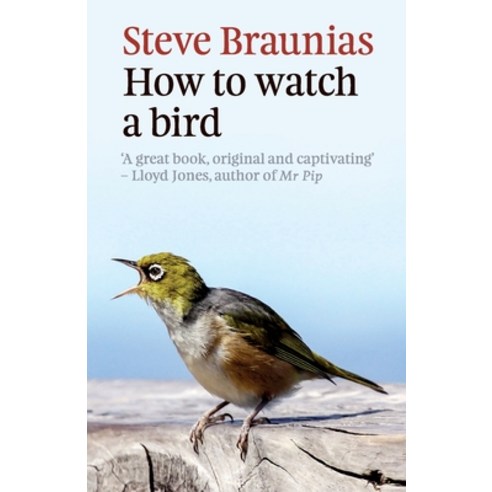 (영문도서) How to Watch a Bird Paperback, Awa Press Limited, English, 9781927249178