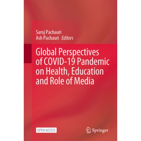 (영문도서) Global Perspectives of Covid 19 Pandemic on Health Education and Role of Media Paperback, Springer, English, 9789819911080