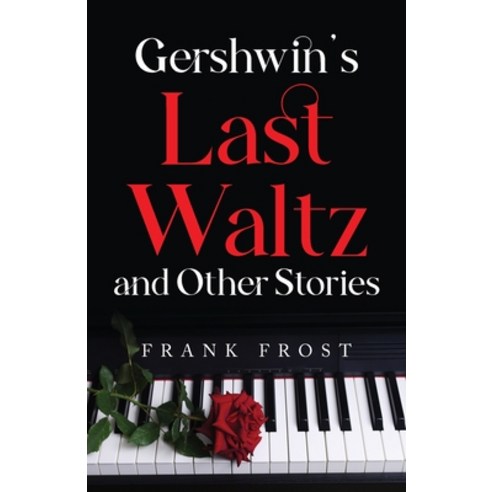 (영문도서) Gershwin''s Last Waltz and Other Stories Paperback, Arpress, English, 9798893305524