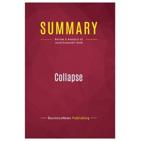 (영문도서) Summary: Collapse: Review and Analysis of Jared Diamond''s Book Paperback, Political Book Summaries, English, 9782512006985