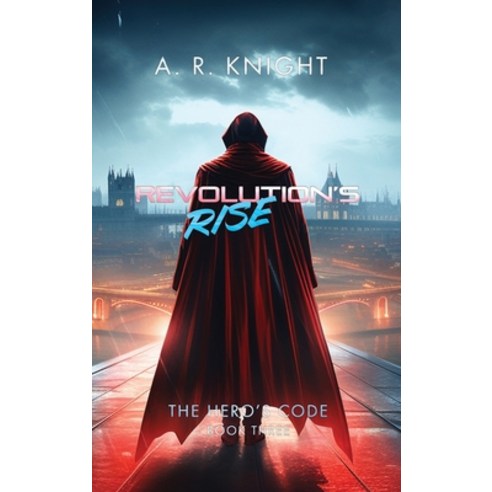 (영문도서) Revolution''s Rise Hardcover, Black Key Books LLC, English, 9798888580547