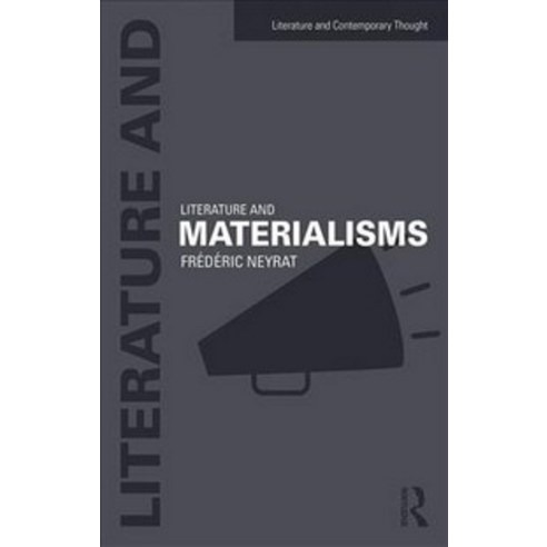 Literature and Materialisms, Routledge