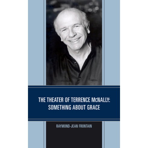 The Theater of Terrence McNally: Something about Grace Paperback, Fairleigh Dickinson Univers..., English, 9781683932178