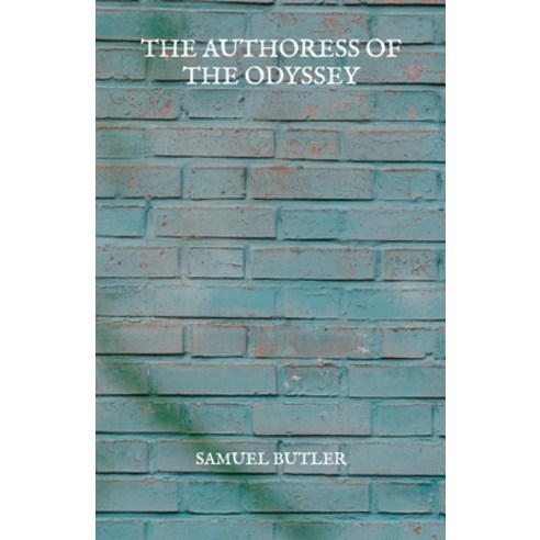 The Authoress Of The Odyssey Paperback, Independently Published, English, 9798722181381