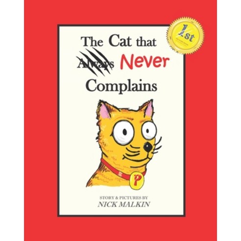 The Cat that Never Complains Paperback, Independently Published