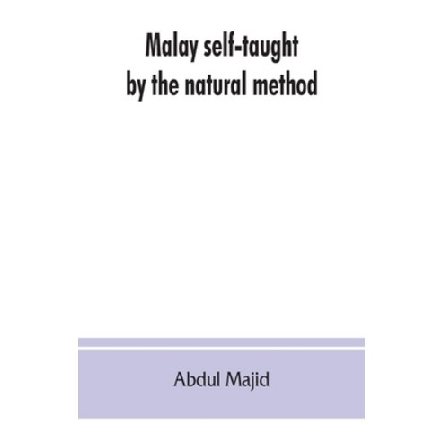 (영문도서) Malay Self-taught By The Natural Method: With Phonetic 