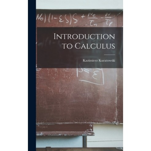(영문도서) Introduction to Calculus Hardcover, Hassell Street Press, English, 9781014337122