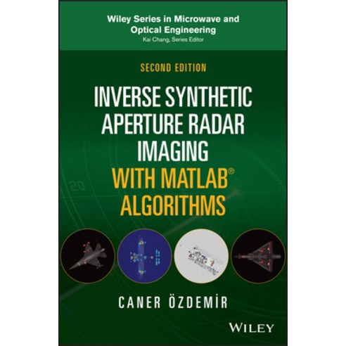 Inverse Synthetic Aperture Radar Imaging with MATLAB Algorithms Hardcover, Wiley, English, 9781119521334