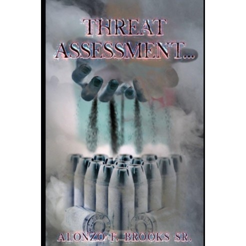 Threat Assessment Paperback, Independently Published, English, 9798550038840