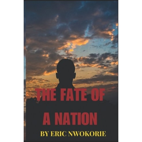(영문도서) The Fate Of A Nation Paperback, Independently Published, English, 9798861103787