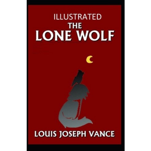 The Lone Wolf Illustrated Paperback, Independently Published, English, 9798695732320