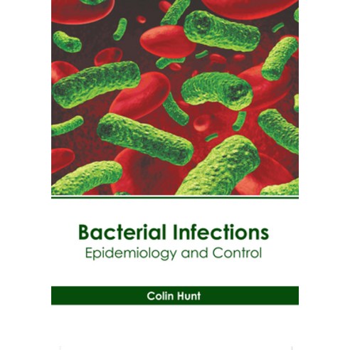 (영문도서) Bacterial Infections: Epidemiology and Control Hardcover, American Medical Publishers, English, 9781639275922