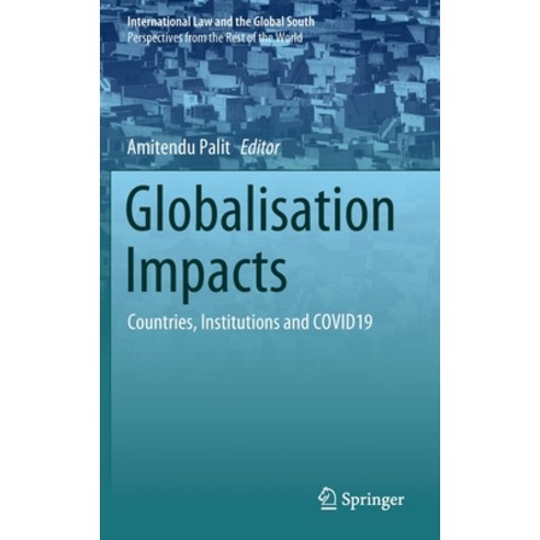 (영문도서) Globalisation Impacts: Countries Institutions and COVID19 Hardcover, Springer, English, 9789811671845