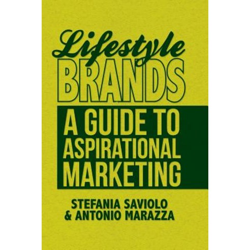 (영문도서) Lifestyle Brands: A Guide to Aspirational Marketing Paperback, Palgrave MacMillan, English, 9781349449071