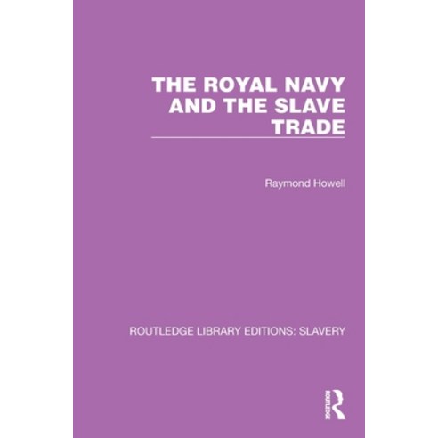 (영문도서) The Royal Navy and the Slave Trade Paperback, Routledge, English, 9781032313429