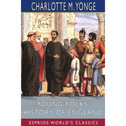 (영문도서) Young Folks'' History of England (Esprios Classics) Paperback, Blurb, English, 9781006458606