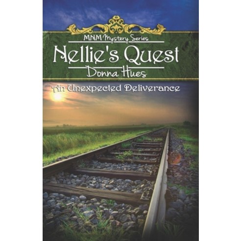 Nellie''s Quest: An Unexpected Deliverence Paperback, Independently Published, English, 9798700383868