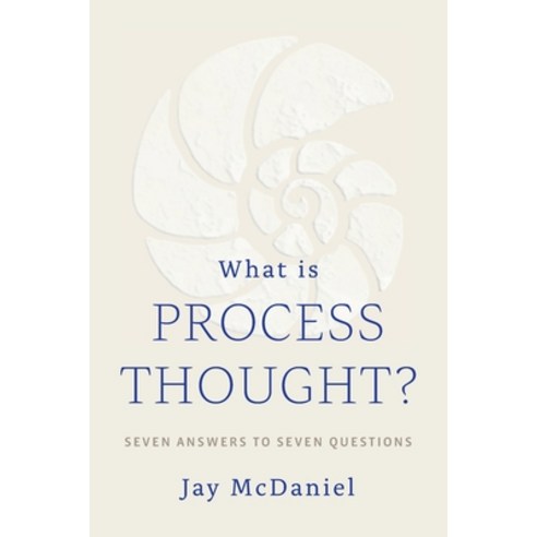 What Is Process Thought? Paperback, Process Century Press, English, 9781940447506
