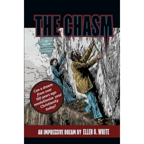 (영문도서) The Chasm: An Impressive Dream by Ellen G. White Paperback, Lulu.com, English, 9781387964048