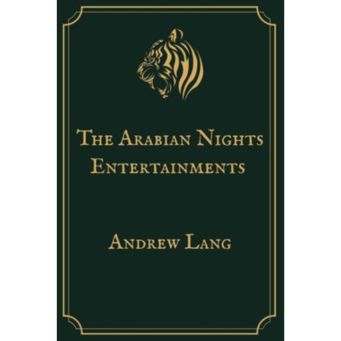 The Arabian Nights Entertainments: Premium Edition Paperback, Independently Published, English, 9798709045972