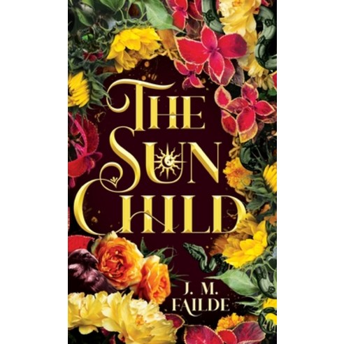 (영문도서) The Sun Child Hardcover, Booklogix, English, 9781665309059