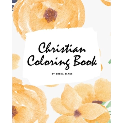 Christian Coloring Book for Adults (8x10 Coloring Book / Activity Book) Paperback, Sheba Blake Publishing, English, 9781222288315