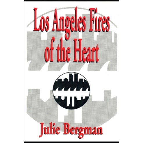 Los Angeles Fires of the Heart Paperback, Undercover Books, English, 9780964445857