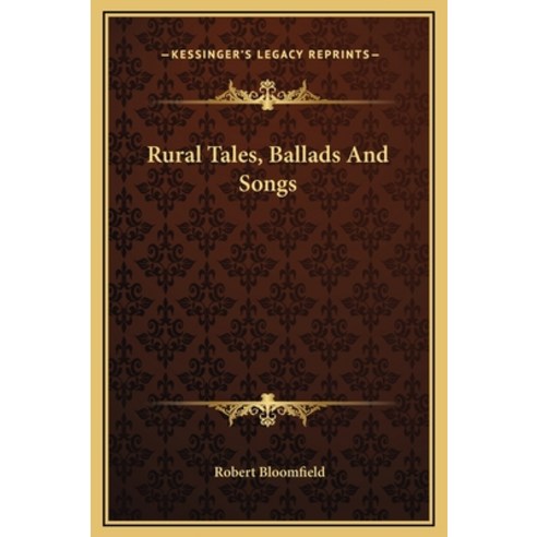 (영문도서) Rural Tales Ballads And Songs Hardcover, Kessinger Publishing, English, 9781169232433