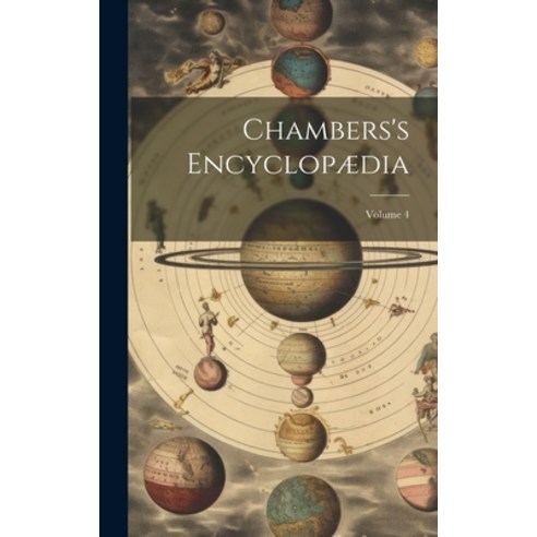 (영문도서) Chambers''s Encyclopædia; Volume 4 Hardcover, Legare Street ...