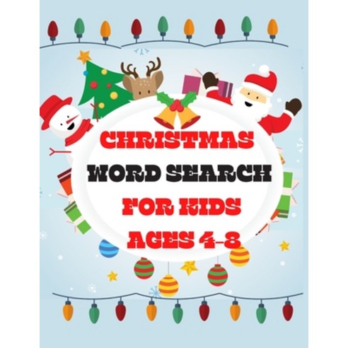 Christmas Word Search For Kids Ages 4-8: Christmas Word Search Puzzle Book - Great Gift for The Holi... Paperback, Independently Published