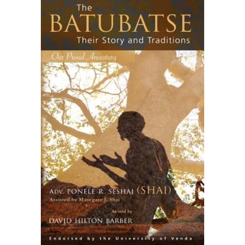 (영문도서) The Batubatse: Their Story and Traditions Paperback, Footprints Press, English, 9780620700313