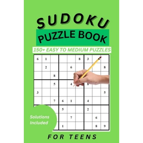(영문도서) Sudoku Book for Teens: 150 Easy to Medium Puzzles for Teens Paperback, Independently Published, English, 9798861192248