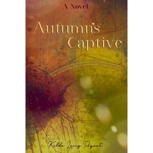 Autumn''s Captive Paperback, Independently Published