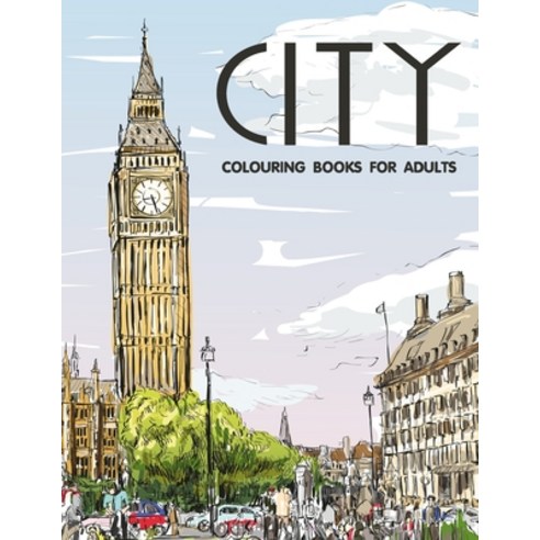 City Colouring Books for Adults: Cityscape and Landscape Coloring Book Paperback, Independently Published, English, 9798704077442