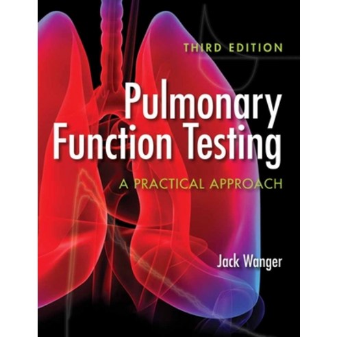 (영문도서) Pulmonary Function Testing: A Practical Approach: A Practical Approach Paperback, Jones & Bartlett Publishers, English, 9780763781187