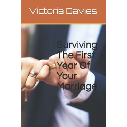 Surviving The First Year Of Your Marriage Paperback, Independently Published, English, 9798725038439