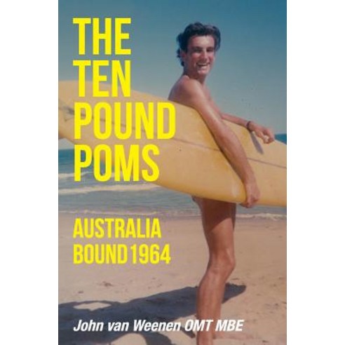The Ten Pound Poms: Australia Bound 1964 Hardcover, New Generation Publishing