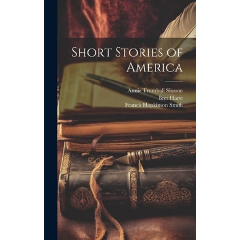 (영문도서) Short Stories of America Hardcover, Legare Street Press, English, 9781020696367