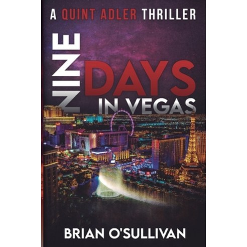 (영문도서) Nine Days In Vegas Paperback, Brian O''Sullivan, English, 9780999295694