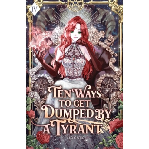 (영문도서) Ten Ways to Get Dumped by a Tyrant: Volume IV (Light Novel) Paperback, Editio Publishing, English, 9781959742241