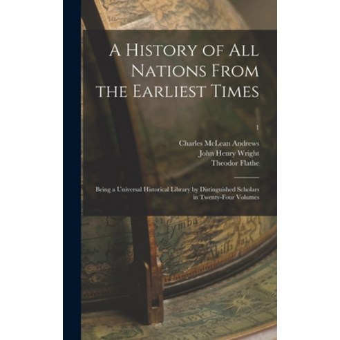 (영문도서) A History of All Nations From the Earliest Times: Being a Universal Historical Library by Dis... Hardcover, Legare Street Press, English, 9781013624698