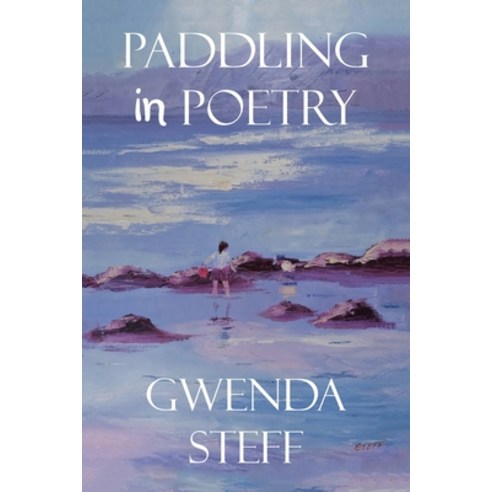(영문도서) Paddling in Poetry Paperback, Xlibris Au, English, 9798369496053