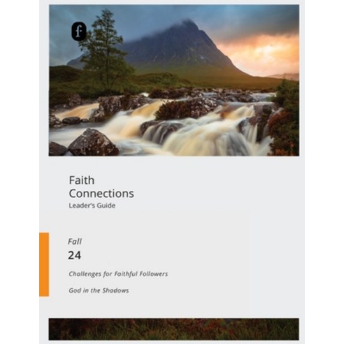 (영문도서) Faith Connections Adult Leader''s Guide (September/October/November 2024) Paperback, Foundry Publishing, English, 9780834143074