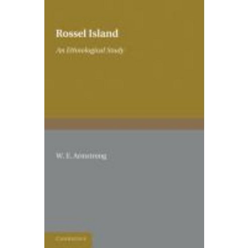 Rossel Island:An Ethnological Study, Cambridge University Press