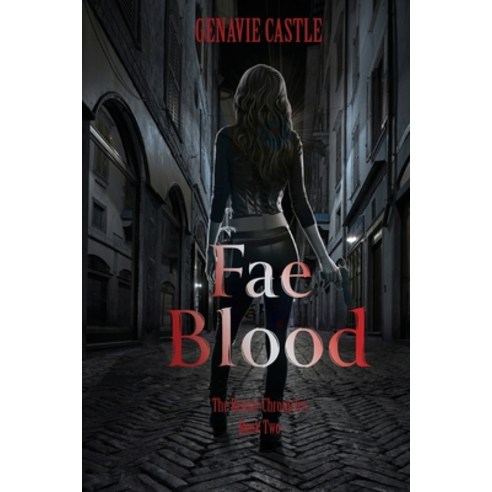 (영문도서) Fae Blood The Kenzie Chronicles Book Two Paperback, Castle Publications, English, 9781962047036