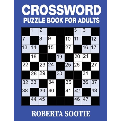 Crossword Puzzle Book for Adults: Easy to Read Crossword Puzzle Activity Book Paperback, Roberta Sootie, English, 9780660840345