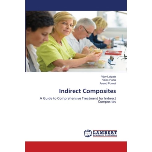 (영문도서) Indirect Composites Paperback, LAP Lambert Academic Publis..., English, 9786207484027